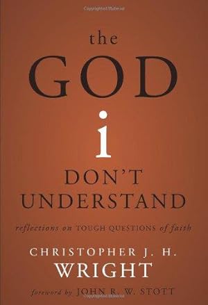 Bild des Verkufers fr The God I Don't Understand: Reflections on Tough Questions of Faith zum Verkauf von WeBuyBooks