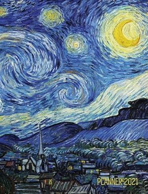 Seller image for Vincent van Gogh Planner 2021: Starry Night Planner Organizer - Calendar Year January - December 2021 (12 Months) - Large Artistic Monthly Weekly . Meetings, Appointments, Goals, School or Work by Notebooks, Shy Panda [Hardcover ] for sale by booksXpress