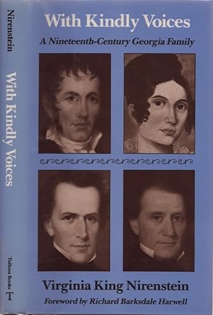 With Kindly Voices: A Nineteenth Century Georgia Family Foreword by Richard Barksdale Harwell