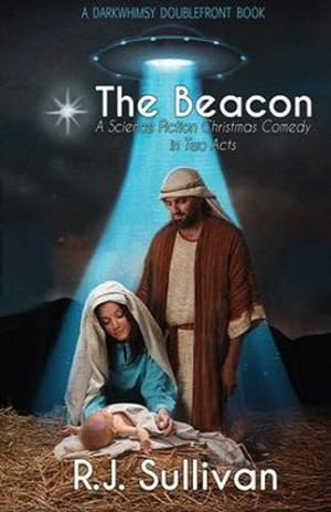 Imagen del vendedor de The Beacon/Blue Christmas: DarkWhimsy DoubleFront by Sullivan, R J [Paperback ] a la venta por booksXpress
