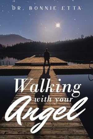 Seller image for Walking with Your Angel by Etta, Dr. Bonnie [Paperback ] for sale by booksXpress