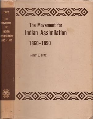 The Movement for Indian Assimilation, 1860-1890