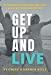 Seller image for Get Up and Live: The miraculous journey of the faith, trials and love of two Stage 4 cancer thrivers by Keels, Chuck, Keels, Hannah [Hardcover ] for sale by booksXpress