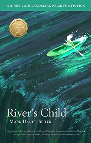 Seller image for River's Child by Seiler, Mark Daniel [Paperback ] for sale by booksXpress