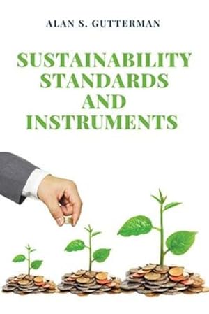 Seller image for Sustainability Standards and Instruments by Gutterman, Alan S [Paperback ] for sale by booksXpress