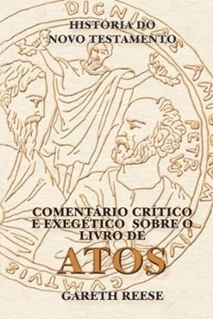 Image du vendeur pour Atos: História Do Novo Testamento (Portuguese Edition) by Reese, Gareth [Paperback ] mis en vente par booksXpress