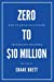 Bild des Verkufers fr Zero to $10 Million: How To Build an 8-Figure Technology Business [Paperback ] zum Verkauf von booksXpress