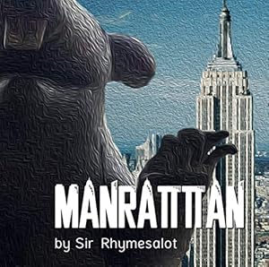 Seller image for Manrattan: The Truth Is Finally Revealed by Sir Rhymesalot [Hardcover ] for sale by booksXpress
