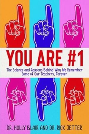 Bild des Verkufers fr You Are #1: The Science and Reasons Behind Why We Remember Some of Our Teachers, Forever by Blair, Holly, Jetter, Rick [Paperback ] zum Verkauf von booksXpress