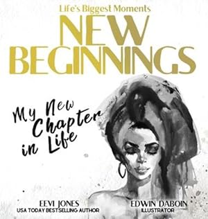 Imagen del vendedor de New Beginnings: My New Chapter In Life by Jones, Eevi [Hardcover ] a la venta por booksXpress