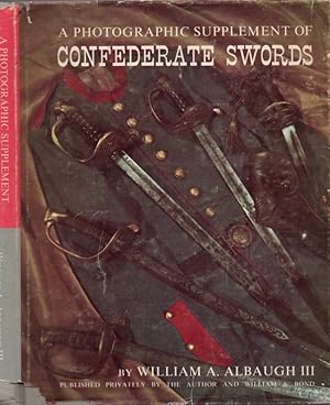 A Photographic Supplement of Confederate Swords Signed by the author and one of the publishers