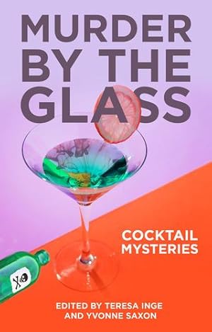 Seller image for Murder by the Glass: Cocktail Mysteries [Hardcover ] for sale by booksXpress