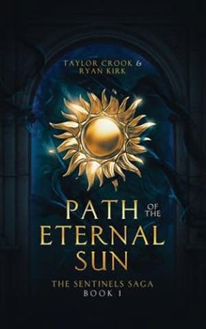 Image du vendeur pour Path of the Eternal Sun by Kirk, Crook, Taylor [Paperback ] mis en vente par booksXpress