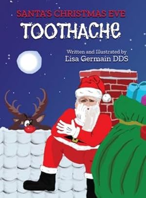 Seller image for Santa's Christmas Eve Toothache by Germain, Lisa [Hardcover ] for sale by booksXpress