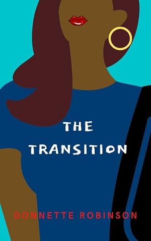 Seller image for The Transition by Robinson, Donnette [Paperback ] for sale by booksXpress