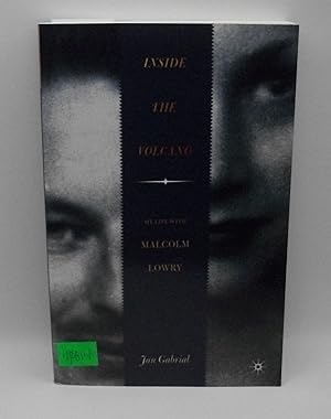 Imagen del vendedor de Inside the Volcano: My Life With Malcolm Lowry a la venta por Bay Used Books