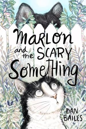 Seller image for Marlon and the Scary Something (Marlon's Marvelous Adventures) by Bailes, Dan [Paperback ] for sale by booksXpress
