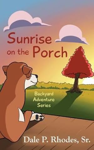 Seller image for Sunrise on the Porch by Rhodes Sr, Dale [Paperback ] for sale by booksXpress