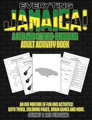 Seller image for Everyting Jamaica: A Fun and Stress-relieving Adult Activity Book - Puzzles and Activities for Adults (Brain Activities and Adult Coloring) With Easy . Coloring Pages, Brain Games and Much More! by Rhone, Larissa H. [Paperback ] for sale by booksXpress