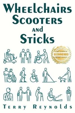 Seller image for Wheelchairs Scooters and Sticks by Reynolds, Terry [Paperback ] for sale by booksXpress