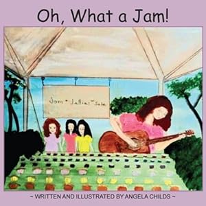 Seller image for Oh, What a Jam! by Childs, Angela [Paperback ] for sale by booksXpress