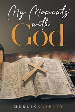 Seller image for My Moments With God by Merline Rapley [Paperback ] for sale by booksXpress
