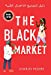 Seller image for The Black Market: ¯ ª¬¹ §£¹§ . (Arabic Edition) by Moore, Charles [Hardcover ] for sale by booksXpress