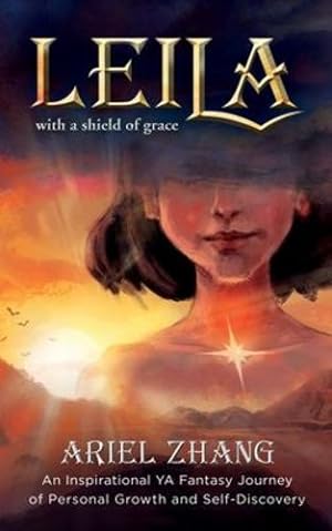 Seller image for Leila: An Inspirational YA Fantasy Journey of Personal Growth and Self-Discovery by Zhang, Ariel [Paperback ] for sale by booksXpress