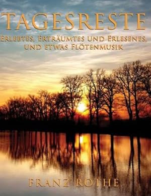 Seller image for Tagesreste (German Edition) by Rothe, Franz [Hardcover ] for sale by booksXpress