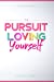 Bild des Verkufers fr The Pursuit of Loving Yourself by England, Lauryn, Dover-Harris, Dr Synovia [Paperback ] zum Verkauf von booksXpress