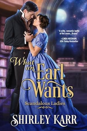 Seller image for What An Earl Wants: Scandalous Ladies Book 1 by Karr, Shirley [Paperback ] for sale by booksXpress