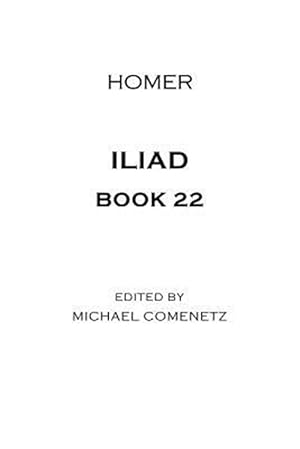 Seller image for Iliad: Book 22 for sale by GreatBookPrices