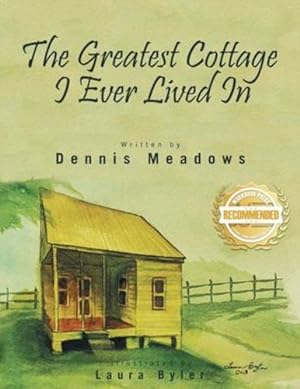 Immagine del venditore per The Greatest Cottage I Ever Lived In by Meadows, Dennis [Paperback ] venduto da booksXpress