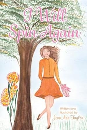 Seller image for I Will Spin Again by Taylor, Jeanann [Paperback ] for sale by booksXpress