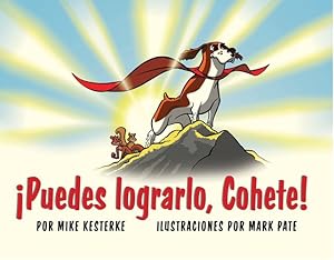 Seller image for ¡Puedes lograrlo, Cohete!: ¡La persistencia da frutos! (Rocket Stories) (Spanish Edition) by Kesterke, Mike [Paperback ] for sale by booksXpress