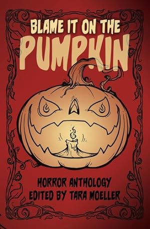 Seller image for Blame it on the Pumpkin by Kinney, Pamela K, Mount, S P, Gore, Michael [Paperback ] for sale by booksXpress
