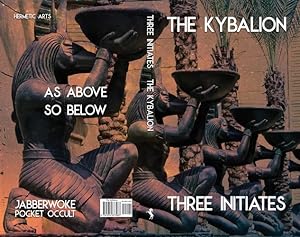 Immagine del venditore per The Kybalion and the All (Jabberwoke Pocket Occult) by Initiates, Three [Paperback ] venduto da booksXpress