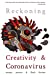 Seller image for Reckoning: Creativity and Coronavirus by Lingen, Marissa [Paperback ] for sale by booksXpress