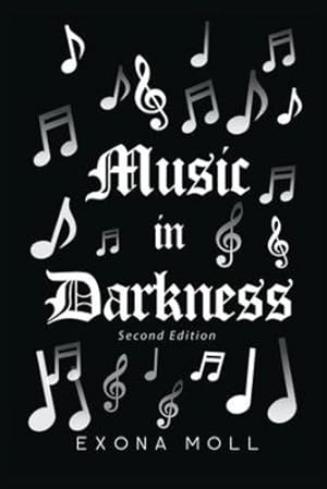 Image du vendeur pour Music in Darkness by Moll, Exona [Paperback ] mis en vente par booksXpress