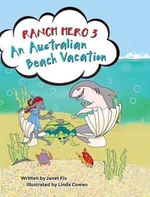 Imagen del vendedor de Ranch Hero 3: An Australian Beach Vacation by Fix, Janet [Hardcover ] a la venta por booksXpress