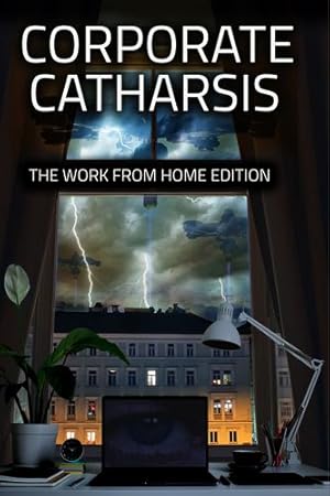 Imagen del vendedor de Corporate Catharsis: The Work From Home Edition [Paperback ] a la venta por booksXpress