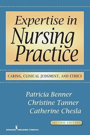 Seller image for Expertise in Nursing Practice: Caring, Clinical Judgment, and Ethics for sale by Blue Vase Books