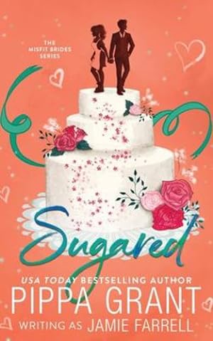 Seller image for Sugared by Farrell, Jamie, Grant, Pippa [Paperback ] for sale by booksXpress