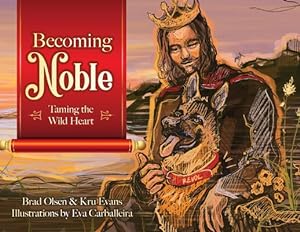 Immagine del venditore per Becoming Noble: Taming the Wild Heart by Olsen, Brad, Evans, Kru [Paperback ] venduto da booksXpress