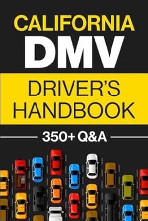 Seller image for California DMV Driverâs Handbook: Practice for the California Permit Test with 350+ Driving Questions and Answers by Prep, Discover [Paperback ] for sale by booksXpress