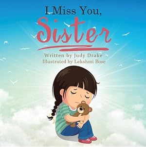 Seller image for I Miss You, Sister by Drake, Judy [Paperback ] for sale by booksXpress