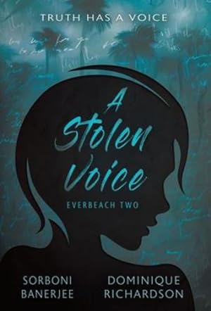 Seller image for A Stolen Voice: A YA Romantic Suspense Mystery Novel (Everbeach) by Banerjee, Sorboni, Richardson, Dominique [Hardcover ] for sale by booksXpress