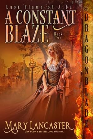 Seller image for A Constant Blaze (Last Flame of Alba) by Lancaster, Mary [Paperback ] for sale by booksXpress