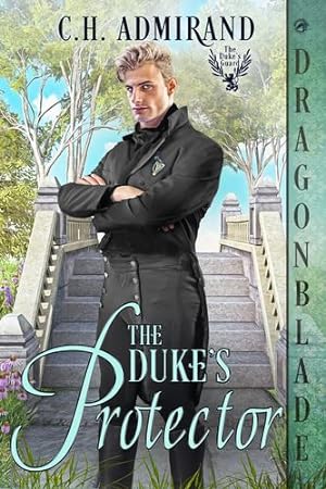 Imagen del vendedor de The Duke's Protector (The Duke's Guard) by Admirand, C H [Paperback ] a la venta por booksXpress