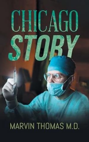 Seller image for Chicago Story by Marvin Thomas M D [Paperback ] for sale by booksXpress